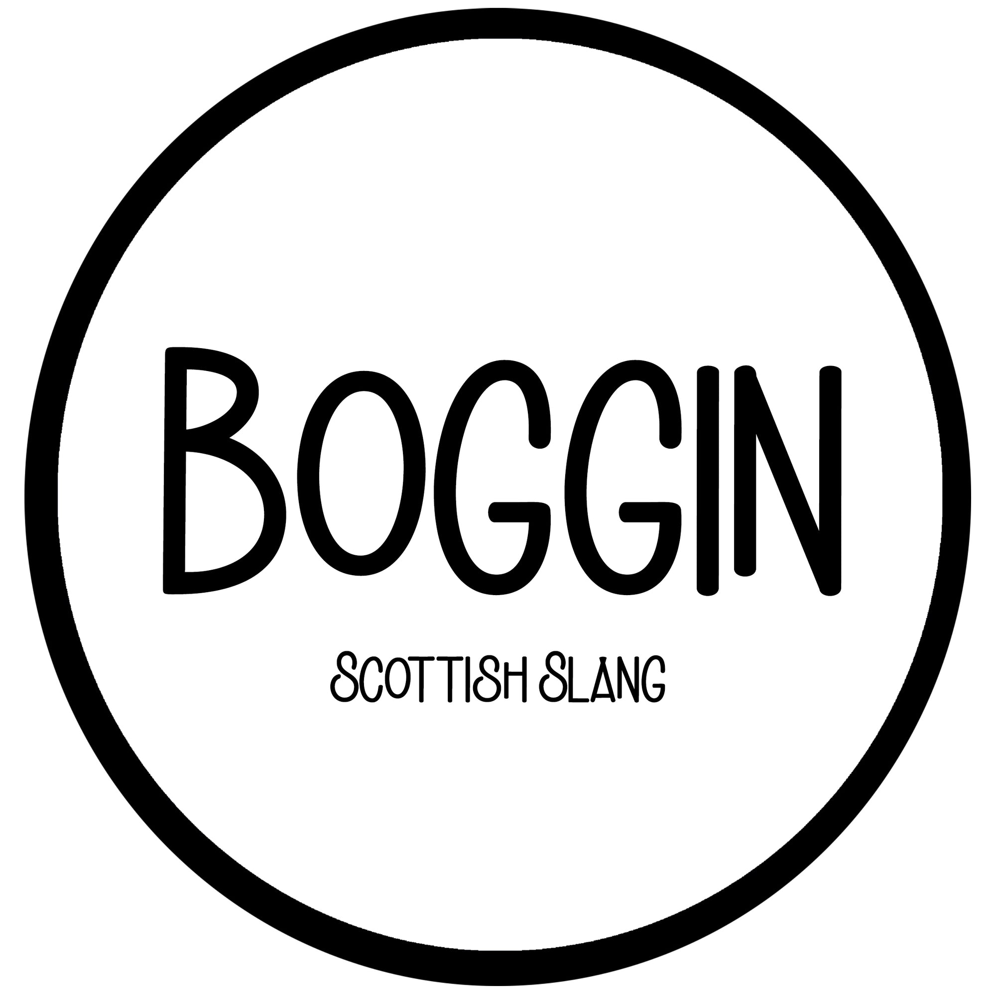 Boggin - Scots Slang