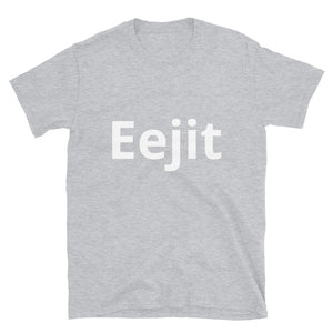 'Eejit' Short-Sleeve Unisex T-Shirt