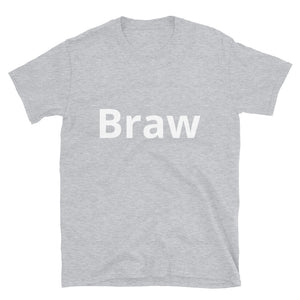 'Braw' Scot Slang Short-Sleeve Unisex T-Shirt