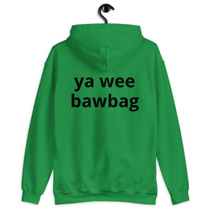 'Awright ya wee bawbag' Scots Slang Unisex Hoodie